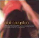 Club Bogaloo/Club Bogaloo@High Tech/Slum Creeper/Phasen@Down The Line